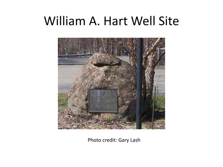 william a hart well site