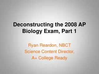 Deconstructing the 2008 AP Biology Exam, Part 1