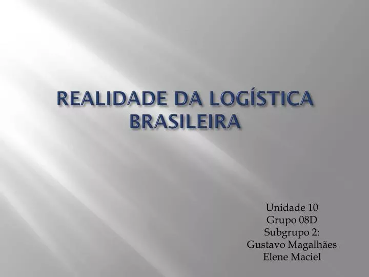 realidade da log stica brasileira