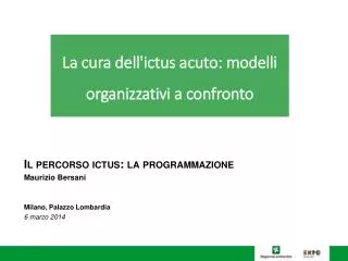 la cura dell ictus acuto modelli organizzativi a confronto