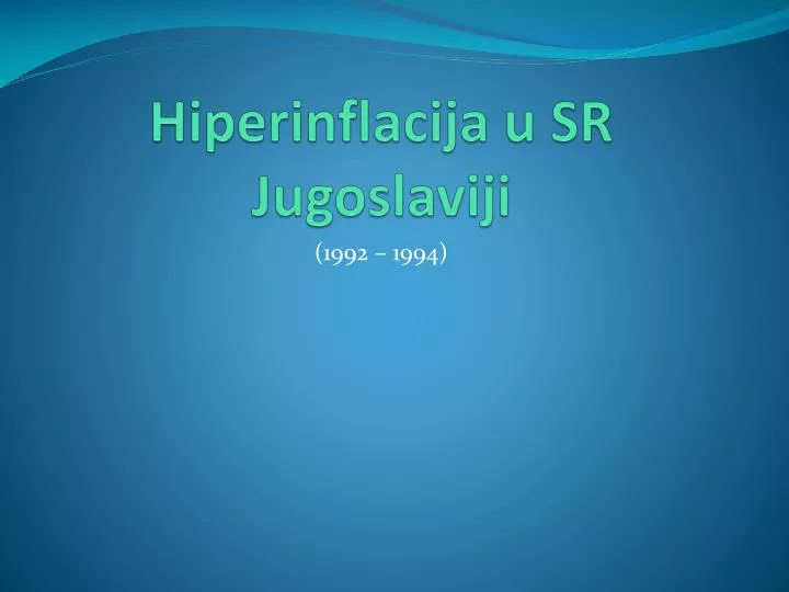 hiperinflacija u sr jugoslaviji