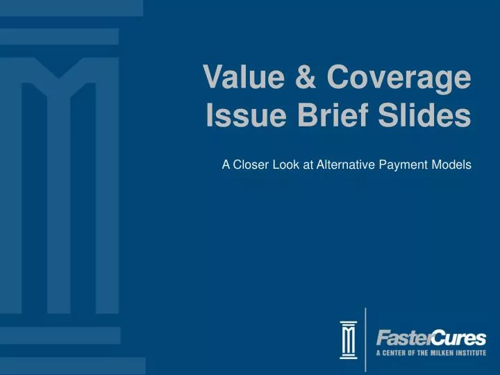 value coverage issue brief slides