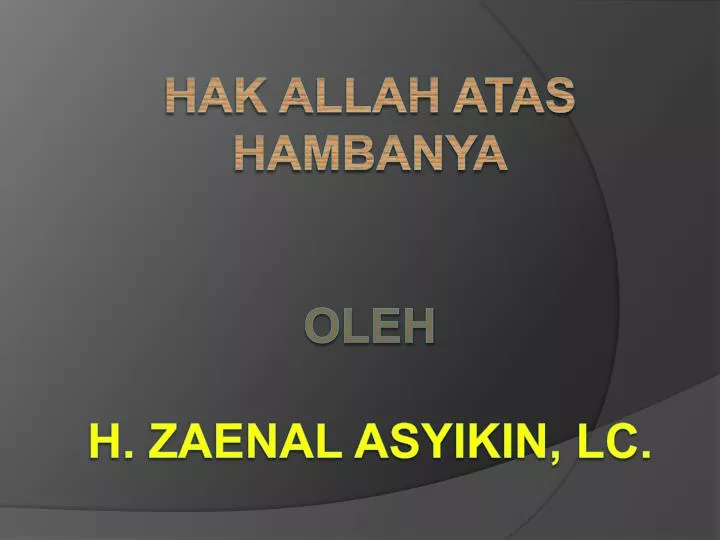 hak allah atas hambanya oleh h zaenal asyikin lc