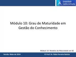 m dulo 10 grau de maturidade em gest o do conhecimento