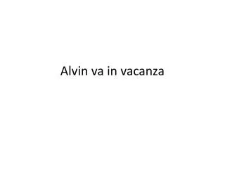 Alvin va in vacanza