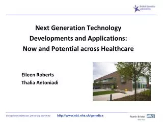 Next Generation Technology Developments and Applications: Now and Potential across Healthcare