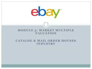 Module 3: Market multiple valuation Catalog &amp; Mail order houses industry
