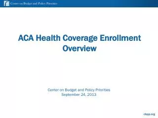 ACA Health Coverage Enrollment Overview