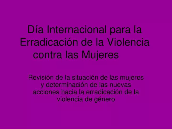 d a internacional para la erradicaci n de la violencia contra las mujeres