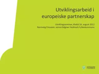 utviklingsarbeid i europeiske partnerskap
