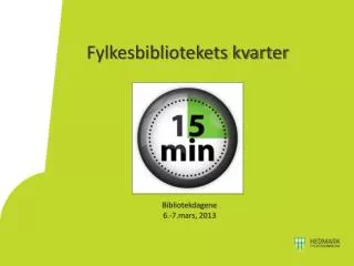 fylkesbibliotekets kvarter