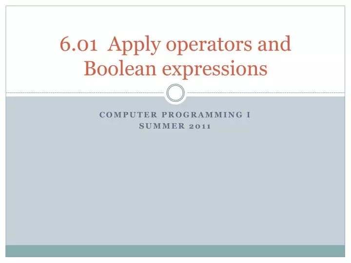 6 01 apply operators and boolean expressions