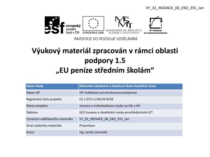 v ukov materi l zpracov n v r mci oblasti podpory 1 5 eu pen ze st edn m kol m