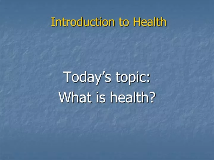 introduction to health