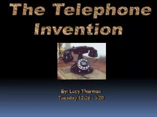 The Telephone Invention