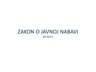 zakon o javnoj nabavi nn 90 11