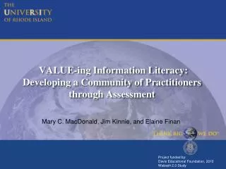 VALUE- ing Information Literacy: Developing a Community of Practitioners through Assessment