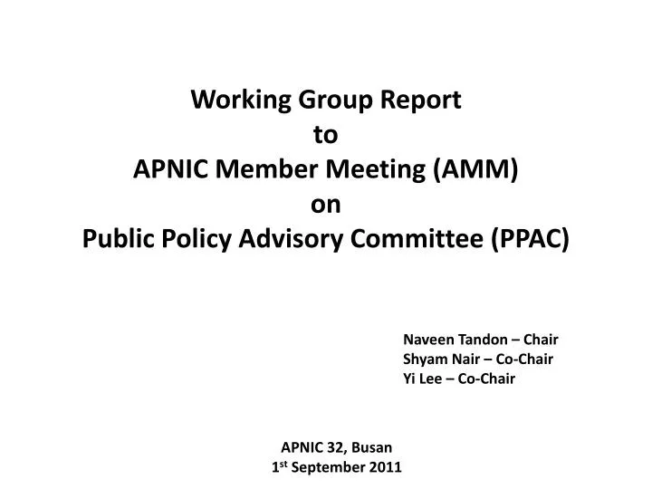 working group report to apnic member meeting amm on public policy advisory committee ppac