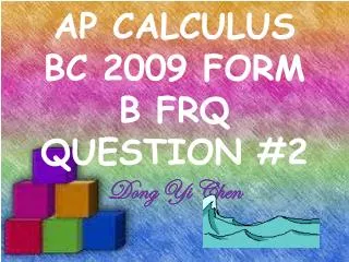 AP CALCULUS BC 2009 FORM B FRQ QUESTION #2