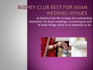Bushey Club Best for Asian Wedding Venues