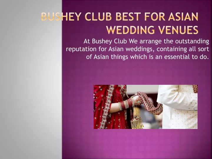 bushey club best for asian wedding venues