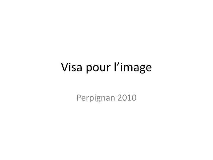 visa pour l image