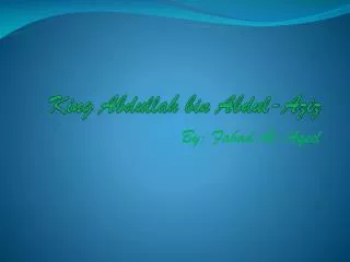 King Abdullah bin Abdul-Aziz