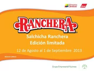 salchicha ranchera edici n limitada