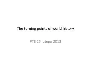 The turning points of world history