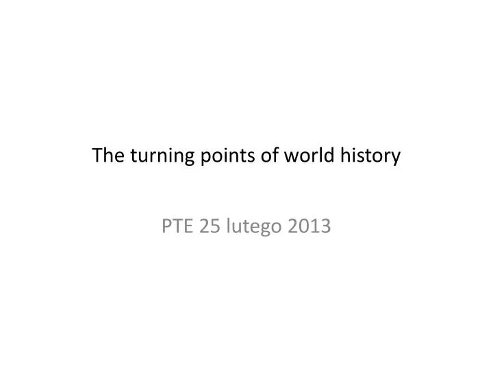 the turning points of world history