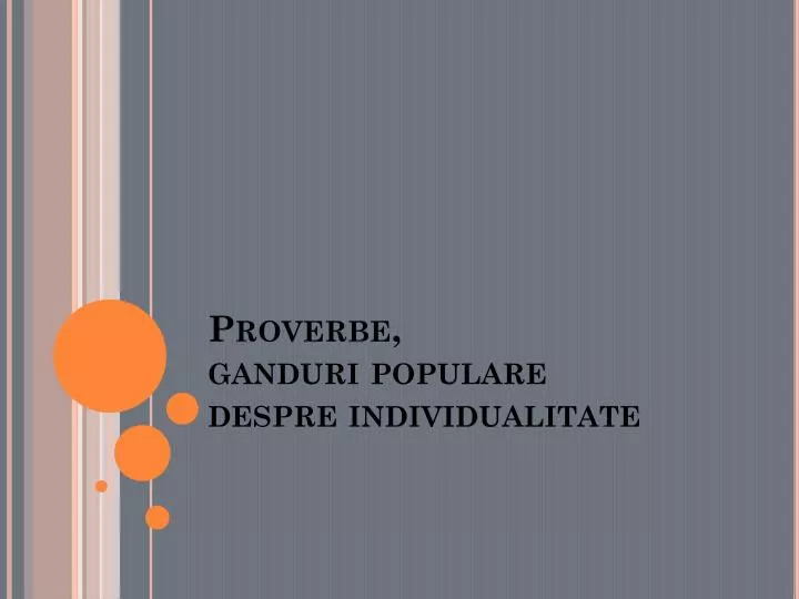 proverbe ganduri populare despre individualitate