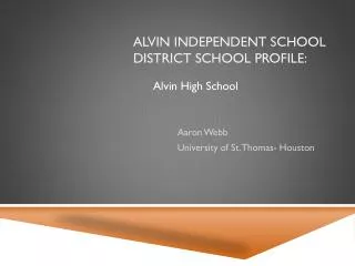 Alvin Independent School District School profile: