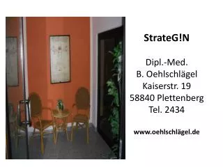 strateg n dipl med b oehlschl gel kaiserstr 19 58840 plettenberg tel 2434 www oehlschl gel de