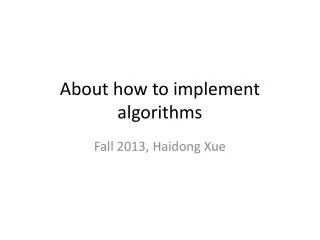 About how to implement algorithms