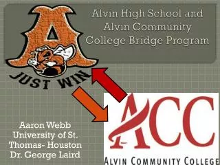 Alvin High School and Alvin Community College Bridge Program