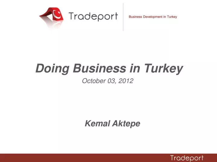 doing business in turkey october 03 201 2