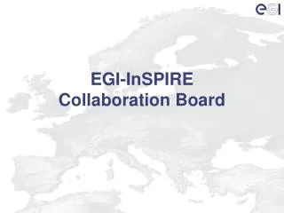 EGI-InSPIRE Collaboration Board