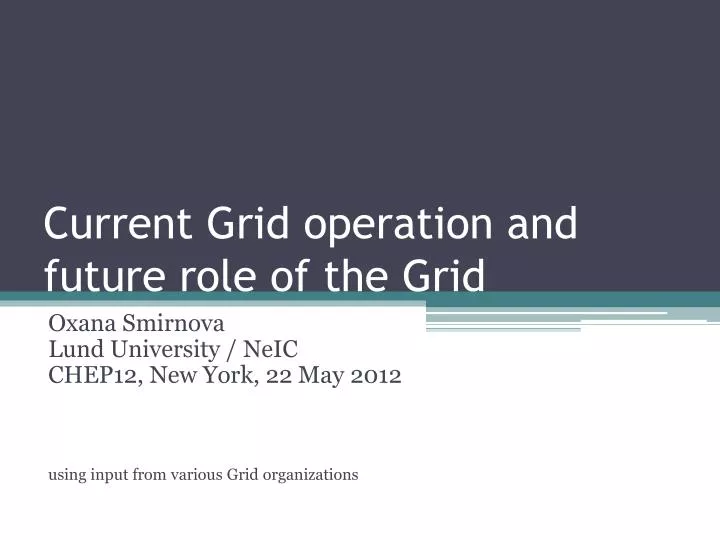 current grid operation and future role of the grid