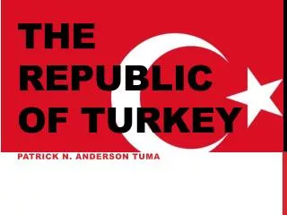 The Republic of Turkey