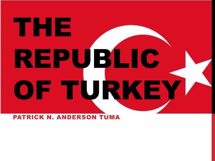 the republic of turkey