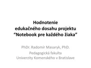 Hodnotenie edukačného dosahu projektu “Notebook pre každého žiaka”