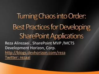 Reza Alirezaei , SharePoint MVP /MCTS Development Horizon, Corp. blogs.devhorizon/reza