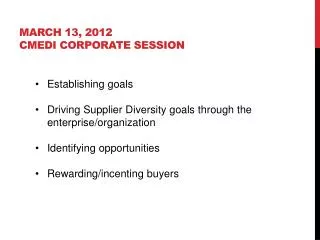 MARCH 13, 2012 CMEDI CORPORATE SESSION