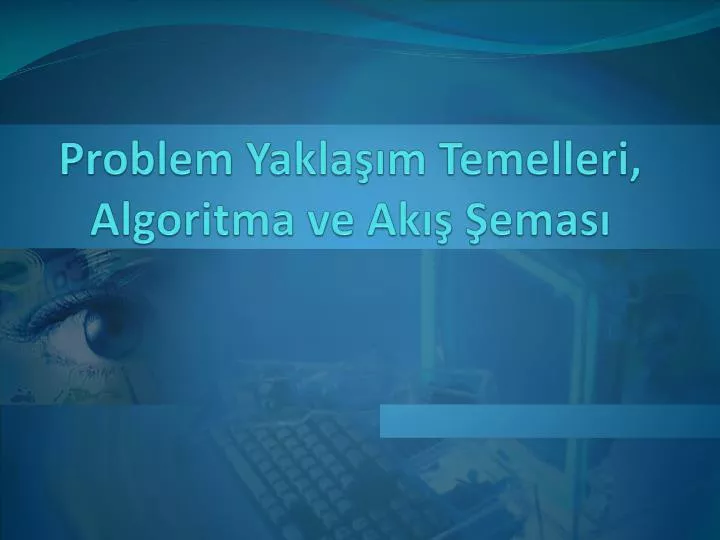 problem yakla m temelleri algoritma ve ak emas