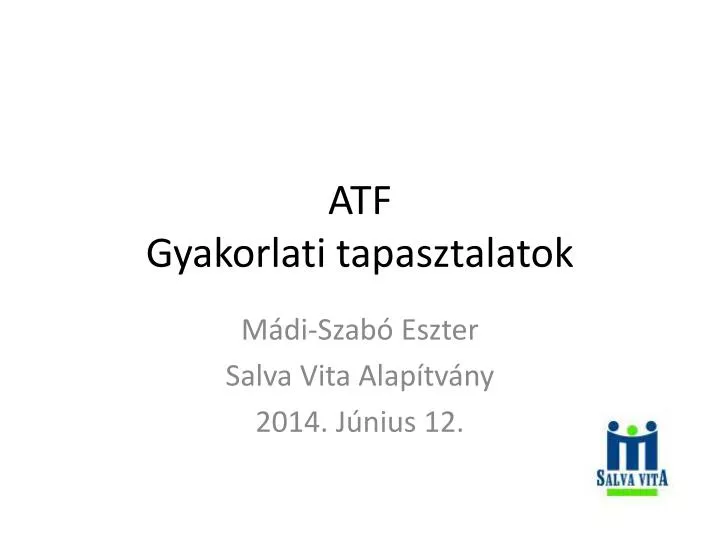 atf gyakorlati tapasztalatok