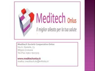 Meditech Società Cooperativa Onlus Via A. Daniele, 73 88900-Crotone Tel./Fax 0962-1922323