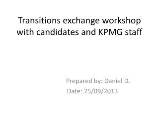 Transitions exchange w orkshop with candidates and KPMG staff