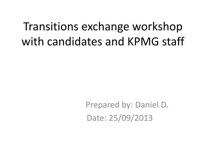 transitions exchange w orkshop with candidates and kpmg staff