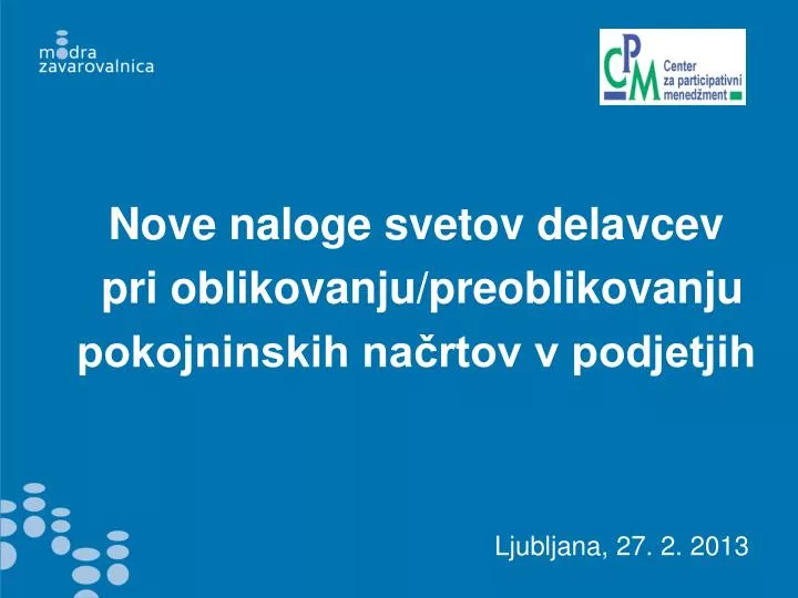 nove naloge svetov delavcev pri oblikovanju preoblikovanju pokojninskih na rtov v podjetjih