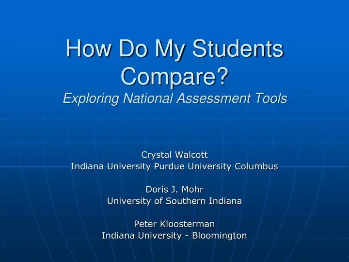 how do my students compare exploring national assessment tools